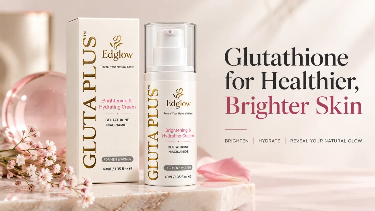 EDGLOW Gluta Plus Brightening and Hydrating Cream with glutathione and niacinamide, beside the words Glutathione for Healthier, Brighter Skin