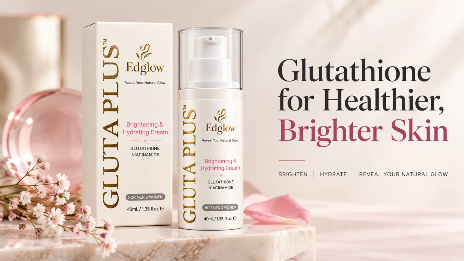 EDGLOW Gluta Plus Brightening and Hydrating Cream with glutathione and niacinamide, beside the words Glutathione for Healthier, Brighter Skin